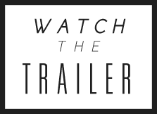 Watch the Trailer